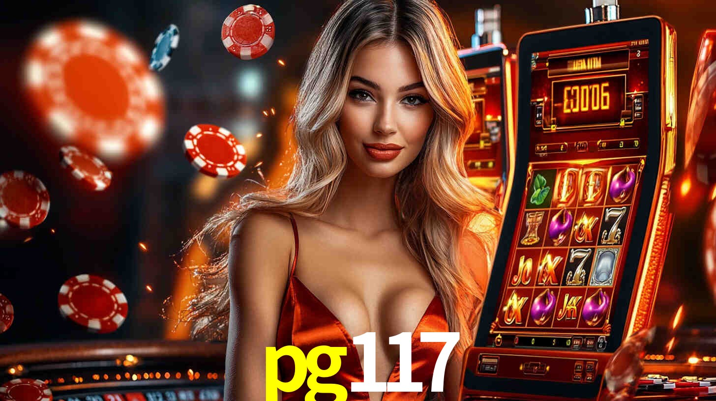 pg117: Seu Cassino Premiado com Pagamentos Rápidos