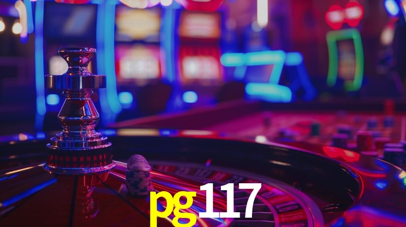 pg117: Jogos de Caça-Níqueis-Altas Recompensas, Roleta-Velocidade, Blackjack-Desafios Máximos